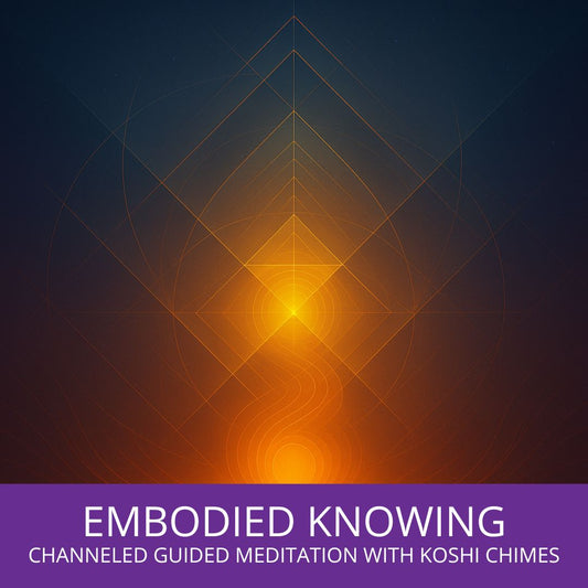 Embodied Knowing Meditation