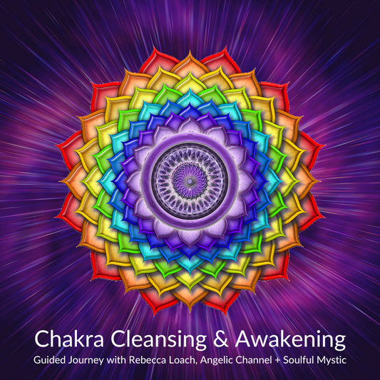 Chakra Cleansing & Awakening Guided Meditation
